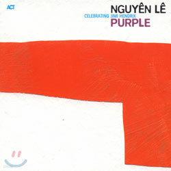 Nguyen Le - Purple: Celebrating Jimi Hendrix