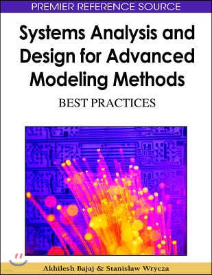 Systems Analysis and Design for Advanced Modeling Methods: Best Practices