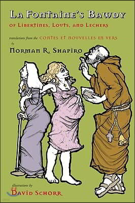 Natl Book Network La Fontaines Bawdy, Revised Ed: Of Libertines, Louts, and Lechers