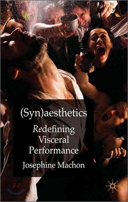(Syn)Aesthetics: Redefining Visceral Performance