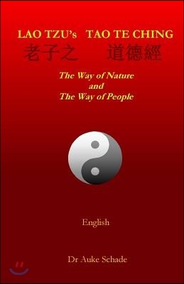 Lao Tzu's Tao Te Ching: The Way of Nature and the Way of People