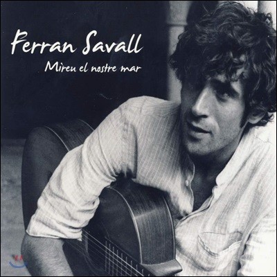 Ferran Savall 카탈루냐의 노래 (Mireu el nostre mar)