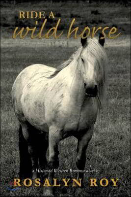 Ride a Wild Horse