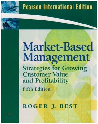 Market-Based Management, 5/E