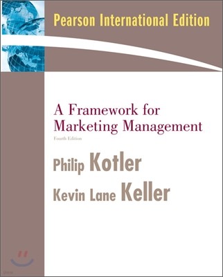 A Framework for Marketing Management, 4/E