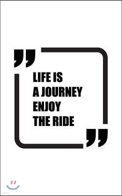 Life is a journey Enjoy the Ride, Notebook, Diary, Small Journal Series, 64P,5x8: Motivational /Inspirational Journal Notebook