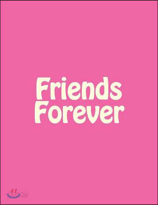 Friends Forever