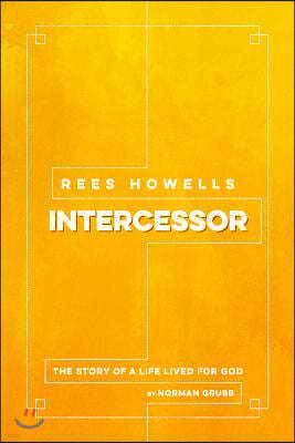 Rees Howells, Intercessor
