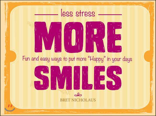Less Stress More Smiles