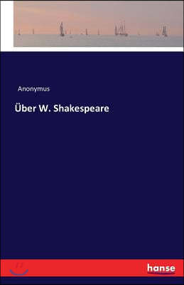 Uber W. Shakespeare