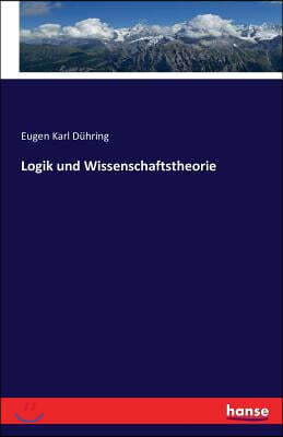 Logik Und Wissenschaftstheorie