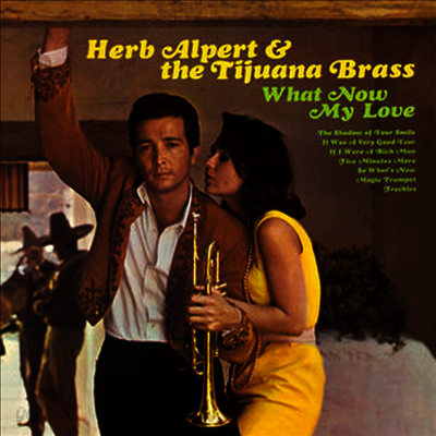 Herb Alpert & Tijuana Brass - What Now My Love (MP3 Download)(180G)(LP)