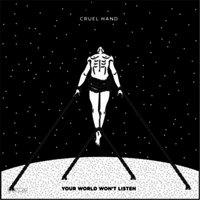 Cruel Hand - Your World Won't Listen (MP3 Download)(Colored LP)