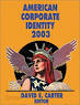 American corporate identity 2003 [Hardcover]