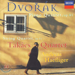 Dvorak : Piano Quintet, op.81String Quartet, op.51 : Takacs QuartetAndreas Haefliger