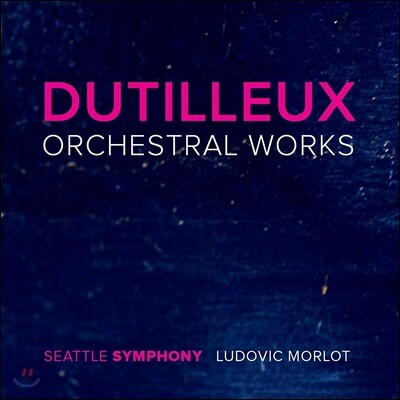 Ludovic Morlot 앙리 뒤티외: 관현악 작품집 (Henri Dutilleux: Orchestral Works - Metaboles, Symphonies, Tout Un Monde Lointain, Les Citations) 시애틀 심포니, 뤼도빅 모를로