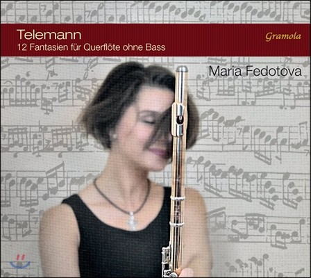 Maria Fedotova ڷ: 12 ÷Ʈ ȯ (Telemann: 12 Fantasias for Flute without Bass)  䵵