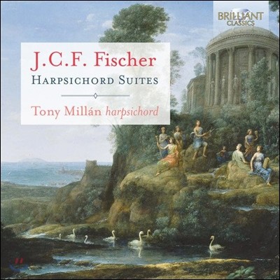 Tony Millan J.C.F. Ǽ: ڵ  (J.C.F. Fischer: Harpsichord Suites)  ж