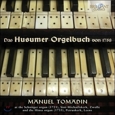 Manuel Tomadin 1785   Ǻ (Das Husumer Orgelbuch 1758)  丶