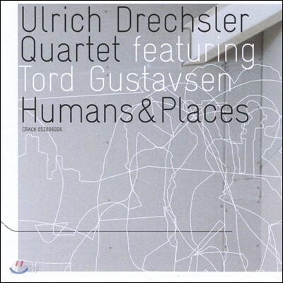 Ulrich Drechsler Quartet (울리히 드레슬러 쿼텟) - Humans & Places: featuring Tord Gustavsen (토드 구스타프센 피처링)