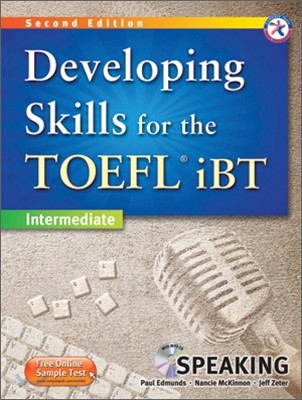 Developing Skills for the TOEFL iBT Speaking : Intermediate, 2/E