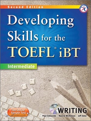 Developing Skills for the TOEFL iBT Writing : Intermediate, 2/E