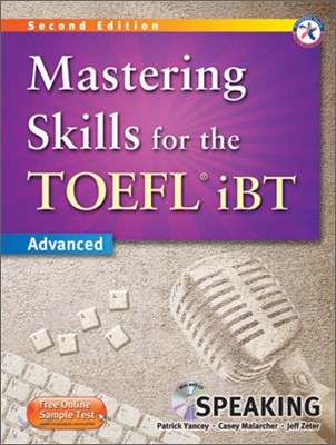 Mastering Skills for the TOEFL iBT Speaking : Advanced