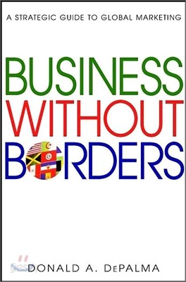 Business Without Borders : A Strategic Guide to Global Marketing