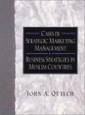 Cases in Strategic Marketing Management : Business Strategies in Muslim Countries