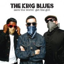 King Blues - Save The World: Get The Girl