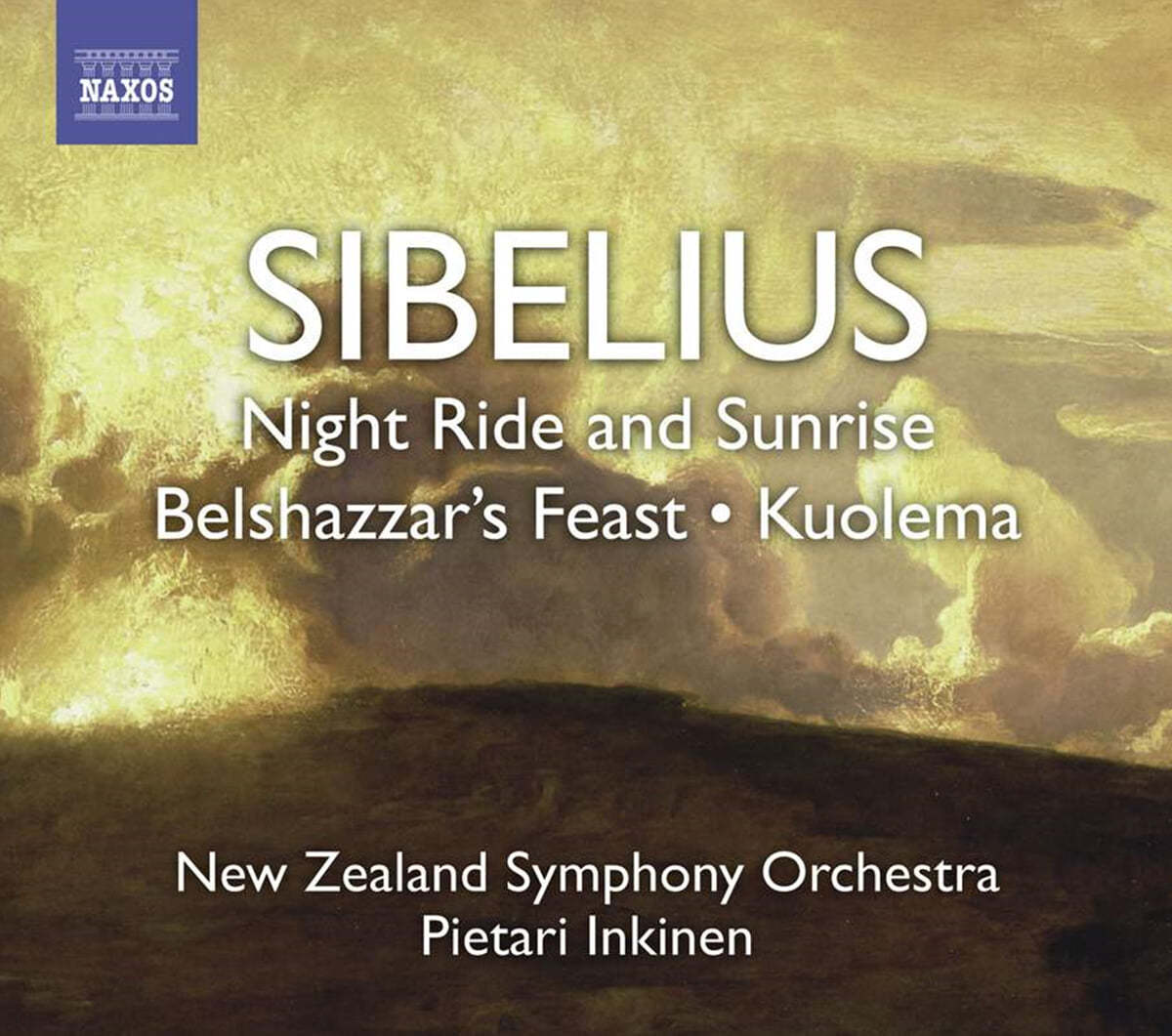 Pietari Inkinen 시벨리우스: 밤의 여행과 해돋이, 벨샤자르의 축제 외 (Sibelius: Night Ride and Sunrise, Belshazzar's Feast) 