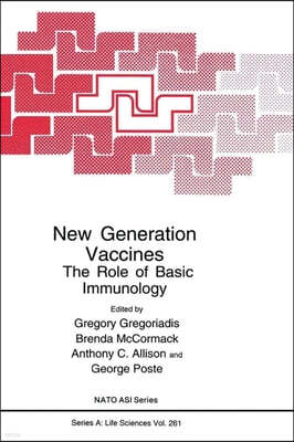 New Generation Vaccines:: The Role of Basic Immunology