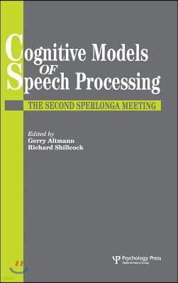 Cognitive Models Of Speech Processing