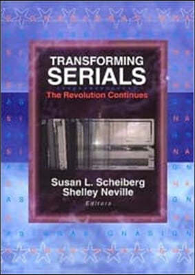 Transforming Serials: The Revolution Continues