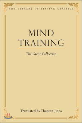 Mind Training: The Great Collection