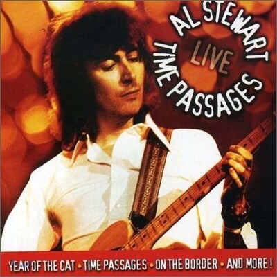 Al Stewart - Time Passages Live