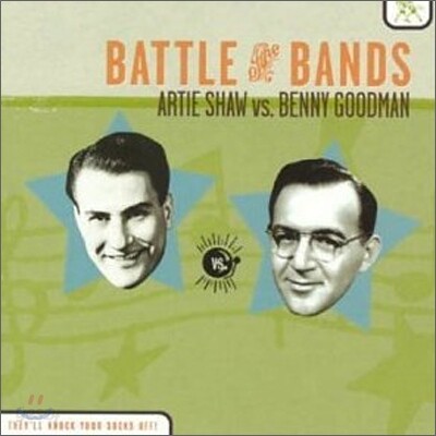 Artie Shaw Vs. Benny Goodman - Battle Of The Bands