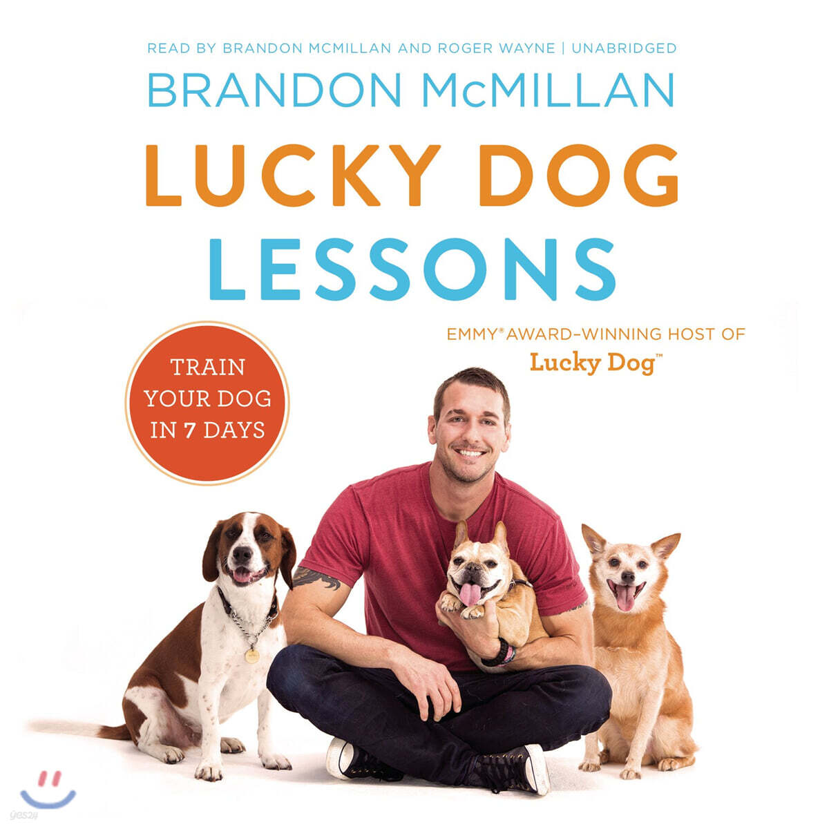 Lucky Dog Lessons: Train Your Dog in 7 Days