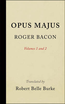 Opus Majus, Volumes 1 and 2