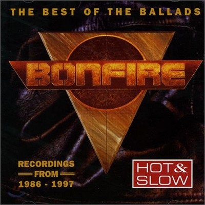 Bonfire - Hot & Slow: Best Of The Ballads