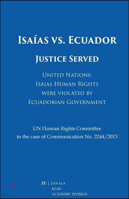 Isa?as vs. Ecuador: Justice Served