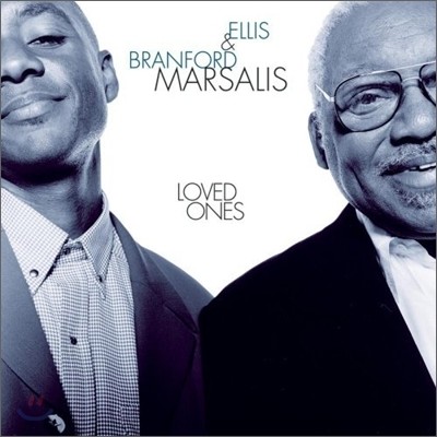 Ellis & Branford Marsalis (엘리스 & 브랜포드 마샬리스) - Loved Ones