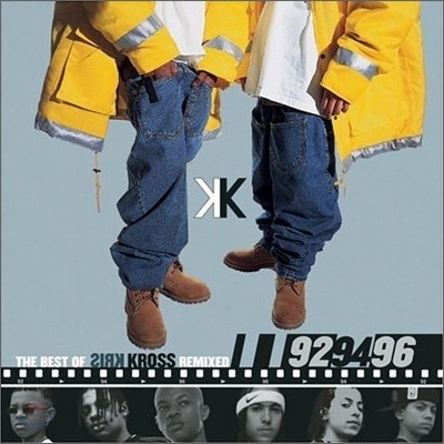 Kris Kross - Best Of Kris Kross Remixed: '92, '94, '96