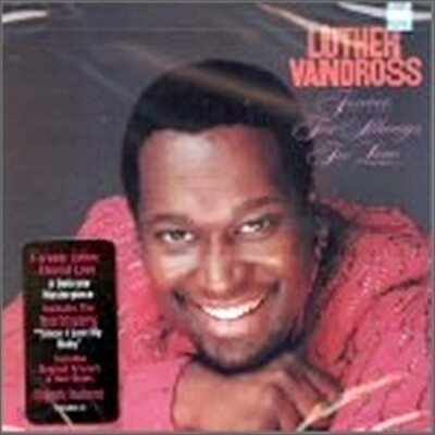 Luther Vandross - Forever, For Always, For Love