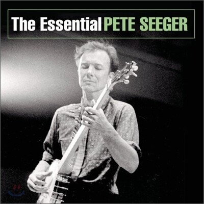 Pete Seeger - Essential Pete Seeger