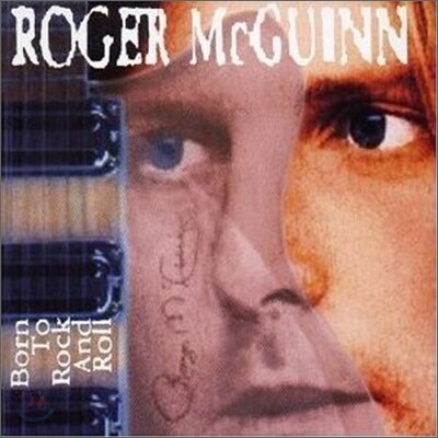 Roger Mcguinn - Born To Rock And Roll