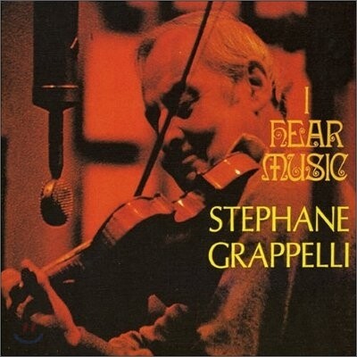Stephane Grappelli - I Hear Music