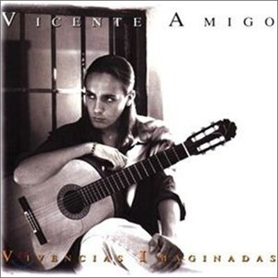Vicente Amigo - Vivencias Imaginadas