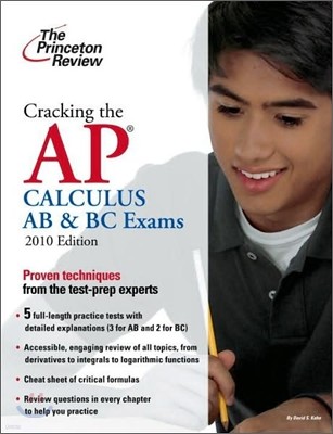 Cracking the AP Calculus AB & BC Exams 2010