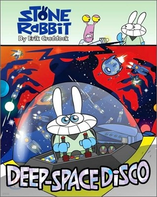 Stone Rabbit #3 : Deep-Space Disco